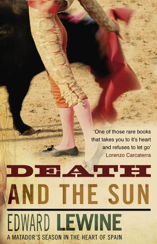 Бумажная книга «Death And The Sun. A Matador's Season in the Heart of Spain», автор Эдвард Левин - фото №1