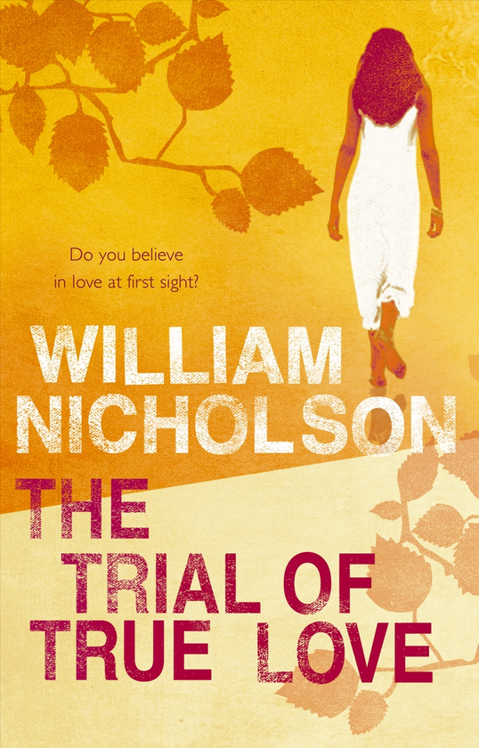 Бумажная книга «The Trial Of True Love», автор Уильям Николсон - фото №1