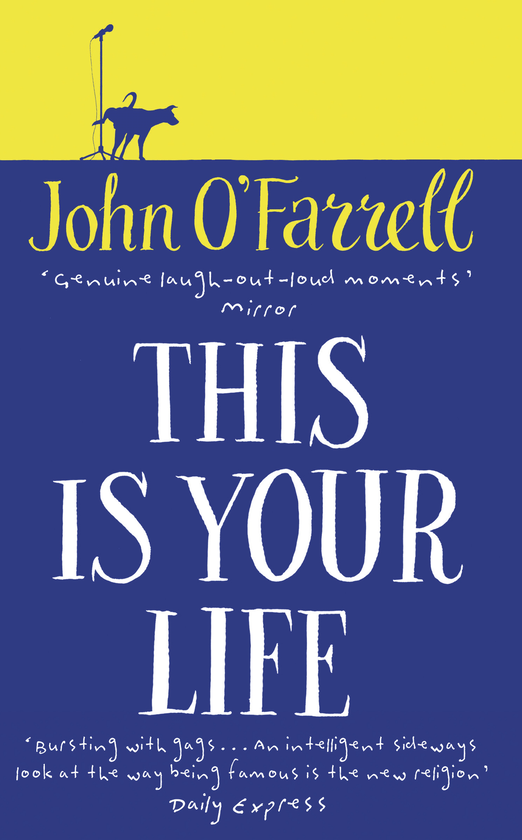 Паперова книга «This Is Your Life», автор Джон О'Фаррелл - фото №1