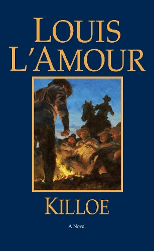 Бумажная книга «Killoe: A Novel», автор Луис Ламур - фото №1