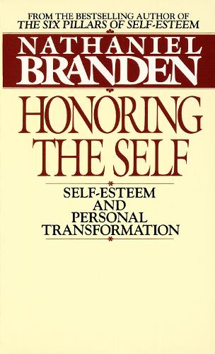 Паперова книга «Honoring the Self: The Pyschology of Confidence and Respect», автор Натаніель Бранден - фото №1