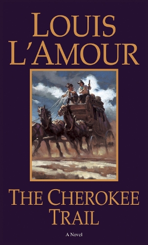 Бумажная книга «The Cherokee Trail: A Novel», автор Луис Ламур - фото №1