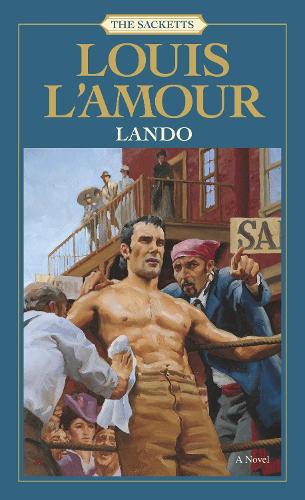 Бумажная книга «Lando: The Sacketts: A Novel», автор Луис Ламур - фото №1