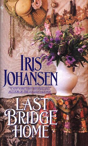 Бумажная книга «Last Bridge Home», автор Айрис Йохансен - фото №1