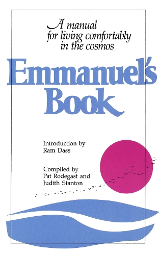 Паперова книга «Emmanuel's Book: A Manual for Living Comfortably in the Cosmos», авторів Джудіт Стентон, Пет Родегаст - фото №1