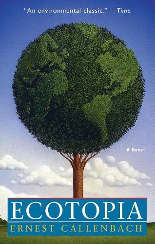 Паперова книга «Ecotopia: A Novel», автор Ернест Калленбах - фото №1