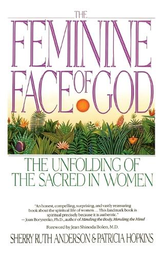 Бумажная книга «The Feminine Face of God: The Unfolding of the Sacred in Women», автор Шерри Рут Андерсон - фото №1