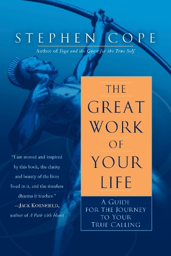 Бумажная книга «The Great Work of Your Life: A Guide for the Journey to Your True Calling», автор Стивен Коуп - фото №1
