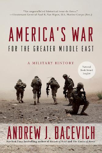Бумажная книга «America's War for the Greater Middle East: A Military History», автор Эндрю Дж. Бацевич - фото №1