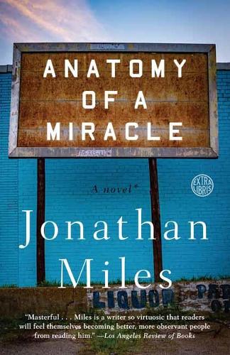 Бумажная книга «Anatomy of a Miracle: A Novel», автор Джонатан Майлз - фото №1