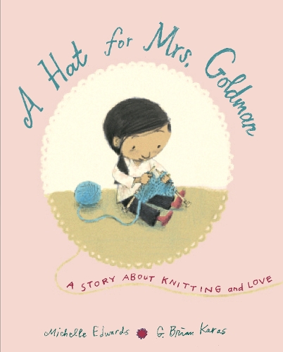 Бумажная книга «A Hat for Mrs. Goldman: A Story About Knitting and Love», автор Мишель Эдвардс - фото №1