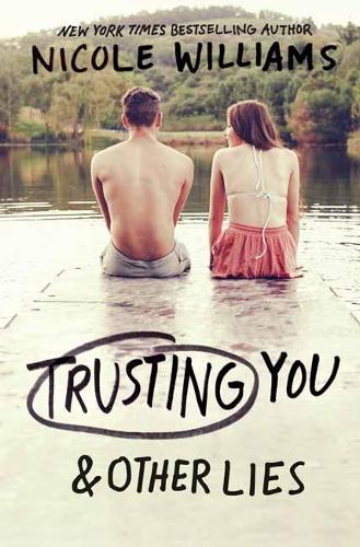Паперова книга «Trusting You and Other Lies», автор Ніколь Вільямс - фото №1