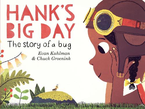 Бумажная книга «Hank's Big Day: The Story of a Bug» - фото №1