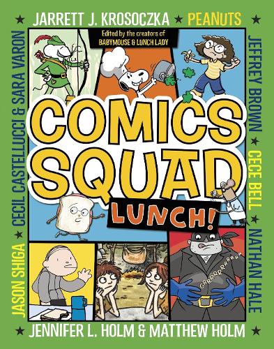 Паперова книга «Comics Squad #2: Lunch!: (A Graphic Novel)», авторів Сісі Белл, Джаррет Й. Кросочка, Дженніфер Л. Холм, Метью Холм - фото №1