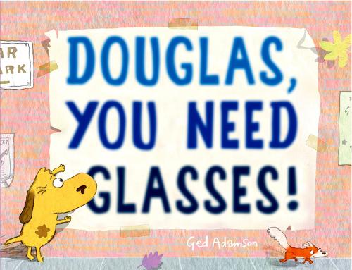 Паперова книга «Douglas, You Need Glasses!», автор Гед Адамсон - фото №1