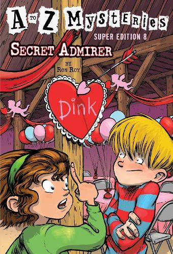 [object Object] «A to Z Mysteries Super Edition #8: Secret Admirer», автор Рон Рой - фото №1
