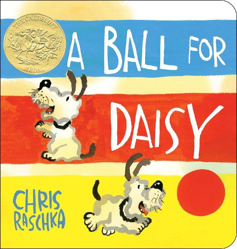 Бумажная книга «A Ball for Daisy: (Caldecott Medal Winner)», автор Крис Рашка - фото №1