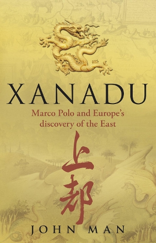 Бумажная книга «Xanadu: Marco Polo and Europe's Discovery of the East» - фото №1
