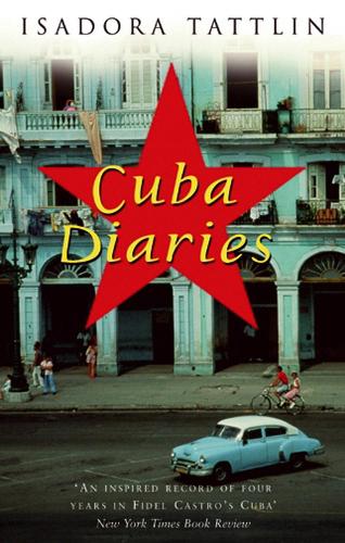 Паперова книга «Cuba Diaries», автор Айседора Татлін - фото №1