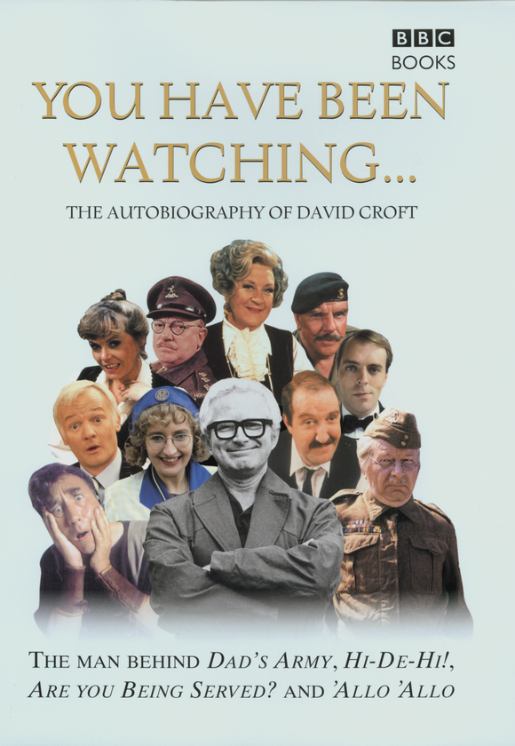 Бумажная книга «You Have Been Watching - The Autobiography Of David Croft», автор Дэвид Крофт - фото №1