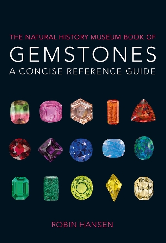 Бумажная книга «The Natural History Museum Book of Gemstones: A concise reference guide», автор Робин Хансен - фото №1