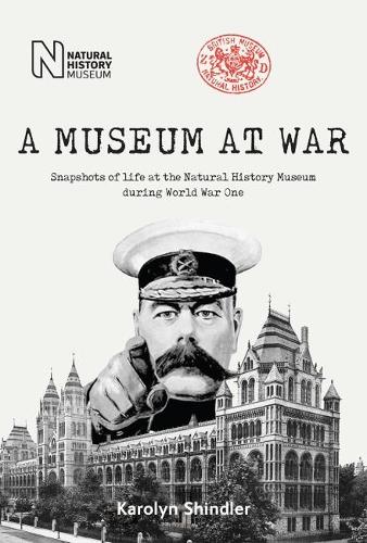 Бумажная книга «A Museum at War: Snapshots of life at the Natural History Museum during World War One», автор Каролин Шиндлер - фото №1