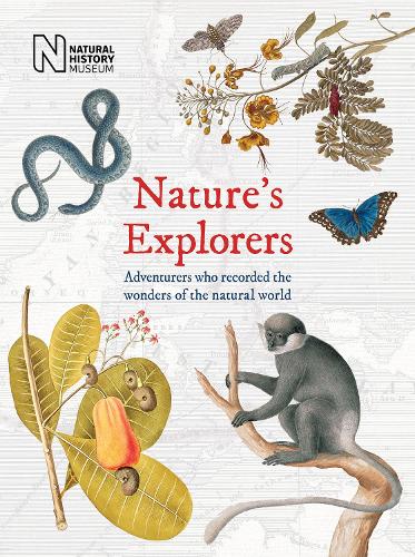 Бумажная книга «Nature's Explorers - The adventurers who documented the natural world» - фото №1