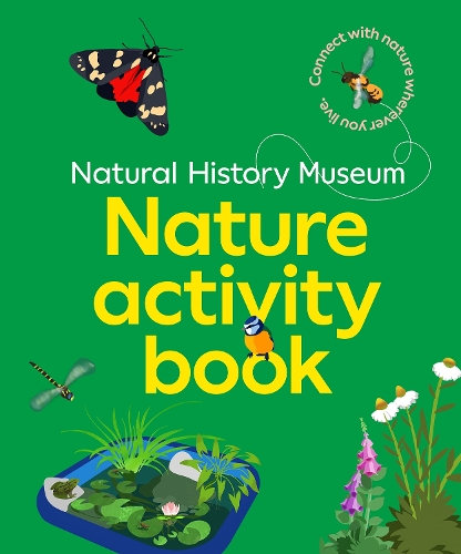 Бумажная книга «The NHM Nature Activity Book: Connect with nature wherever you live», автор Natural History Museum - фото №1