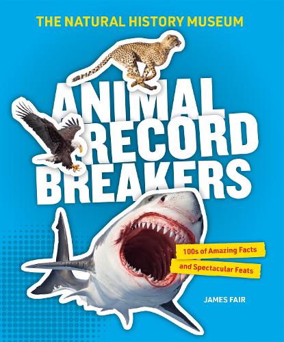 Бумажная книга «Animal Record Breakers: Thousands of amazing facts and spectacular feats», автор Джеймс Фэйр - фото №1