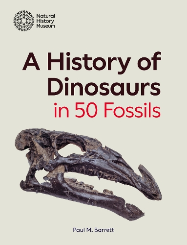 Бумажная книга «A History of Dinosaurs in 50 Fossils», автор Пол М. Барретт - фото №1