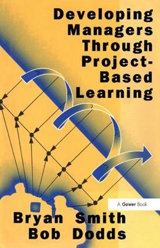 Бумажная книга «Developing Managers Through Project-Based Learning», авторов Боб Доддс, Брайан Смит - фото №1
