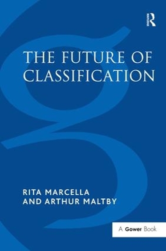 Бумажная книга «The Future of Classification», авторов Артур Мэлтби, Рита Марселла - фото №1