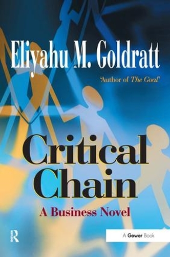 Бумажная книга «Critical Chain: A Business Novel», автор Элияху Голдратт - фото №1