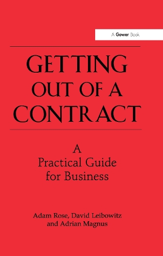 Бумажная книга «Getting Out of a Contract  - A Practical Guide for Business», авторов Адам Роуз, Дэвид Лейбовиц - фото №1