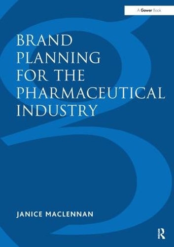 Бумажная книга «Brand Planning for the Pharmaceutical Industry», автор Дженис Макленнан - фото №1