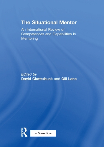 Бумажная книга «The Situational Mentor: An International Review of Competences and Capabilities in Mentoring», автор Гилл Лейн - фото №1