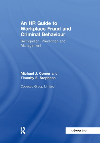 Бумажная книга «An HR Guide to Workplace Fraud and Criminal Behaviour: Recognition, Prevention and Management», авторов Майкл Дж. Комер, Тимоти Э. Стивенс - фото №1
