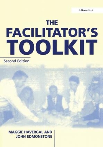 Паперова книга «The Facilitator's Toolkit», авторів Джон Едмонстон, Меггі Хавергал - фото №1