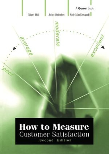 Паперова книга «How to Measure Customer Satisfaction», авторів Джон Брайерлі, Найджел Хілл - фото №1