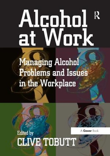 Бумажная книга «Alcohol at Work: Managing Alcohol Problems and Issues in the Workplace» - фото №1