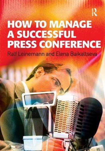 Паперова книга «How to Manage a Successful Press Conference», автор Ральф Лейнеманн - фото №1