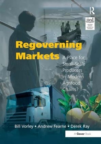 Бумажная книга «Regoverning Markets: A Place for Small-Scale Producers in Modern Agrifood Chains?» - фото №1