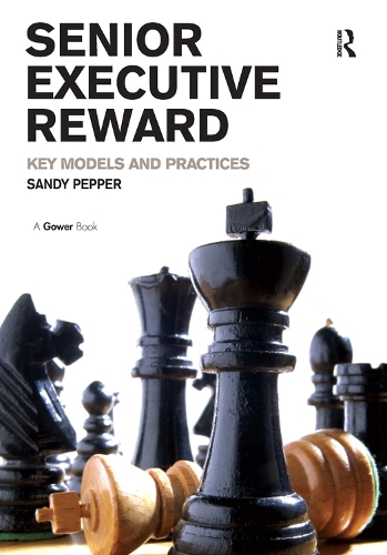 Бумажная книга «Senior Executive Reward: Key Models and Practices», автор Сэнди Пеппер - фото №1