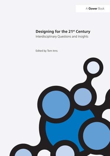 Бумажная книга «Designing for the 21st Century: Volume I: Interdisciplinary Questions and Insights» - фото №1
