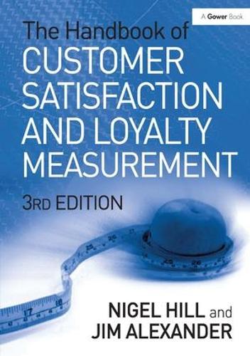 Паперова книга «The Handbook of Customer Satisfaction and Loyalty Measurement», авторів Джим Александр, Найджел Хілл - фото №1