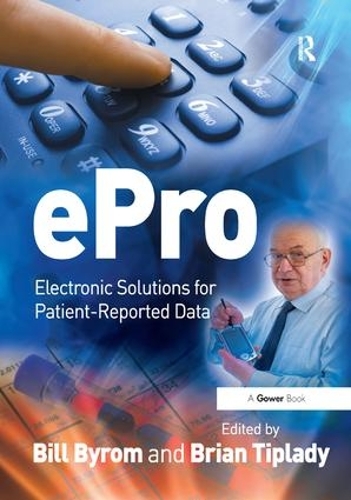 Паперова книга «ePro: Electronic Solutions for Patient-Reported Data», автор Брайан Тіпладі - фото №1