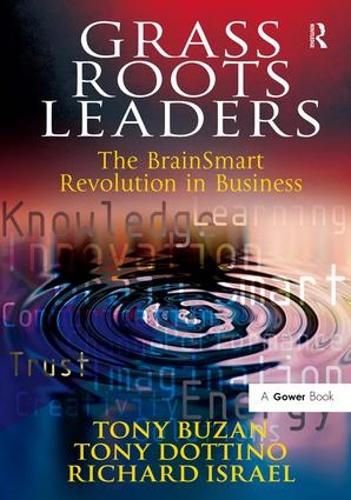 Бумажная книга «Grass Roots Leaders: The BrainSmart Revolution in Business», авторов Тони Бузан, Тони Доттино - фото №1