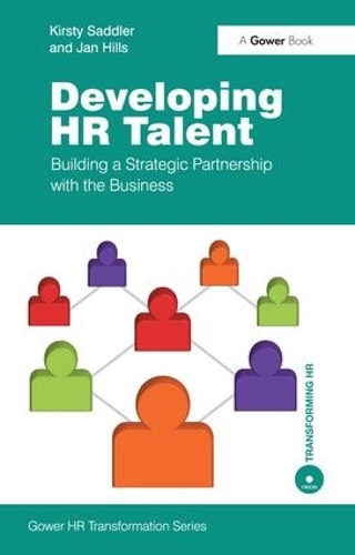 Паперова книга «Developing HR Talent: Building a Strategic Partnership with the Business», авторів Ян Хіллз, Кірсті Седлер - фото №1