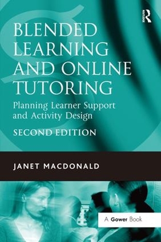 Паперова книга «Blended Learning and Online Tutoring: Planning Learner Support and Activity Design», автор Джанет Макдональд - фото №1