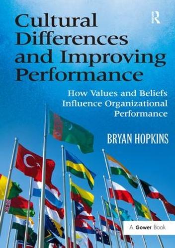 Бумажная книга «Cultural Differences and Improving Performance: How Values and Beliefs Influence Organizational Performance», автор Брайан Хопкинс - фото №1